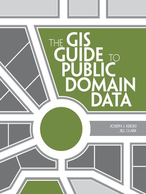 cover image of The GIS Guide to Public Domain Data